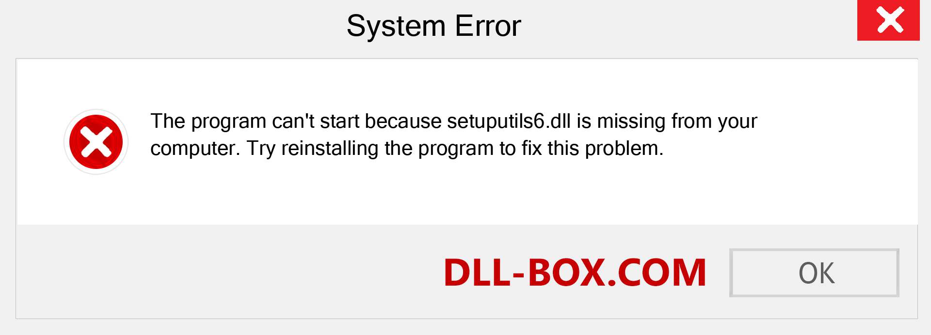  setuputils6.dll file is missing?. Download for Windows 7, 8, 10 - Fix  setuputils6 dll Missing Error on Windows, photos, images